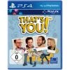 Sony Computer Entertainment That`s You! - PS4 Games